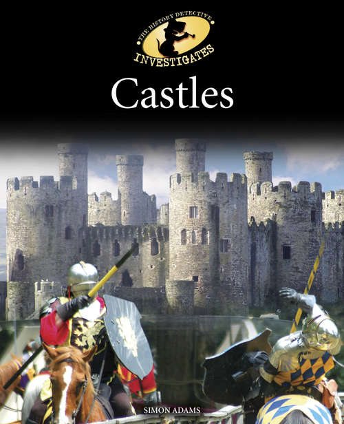 Book cover of Castles: Castles (The History Detective Investigates #29)