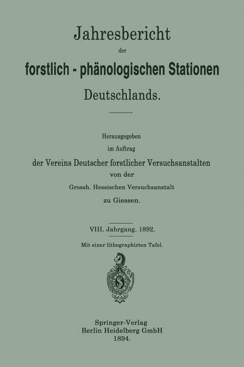 Book cover of Jahresbericht der forstlich-Phänologischen Stationen Deutschlands (1894)