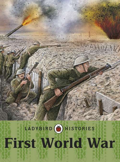 Book cover of Ladybird Histories: First World War