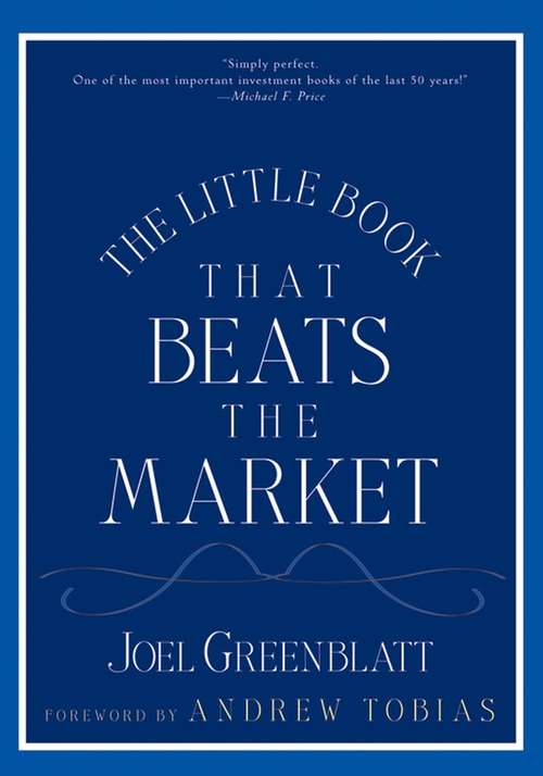 Book cover of The Little Book That Beats the Market (2) (Little Books. Big Profits #9)