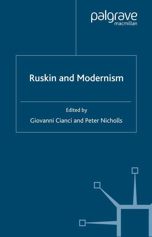 Book cover of Ruskin and Modernism (2001)