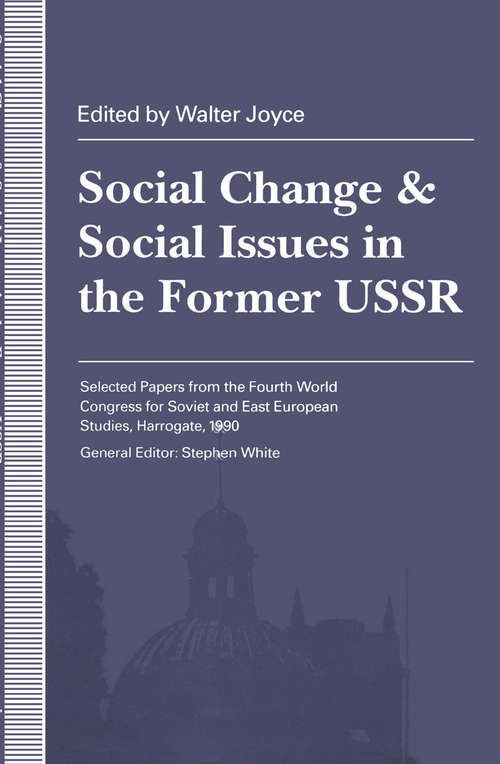 Book cover of Social Change and Social Issues in the Former USSR (1st ed. 1992) (Harrowgate)