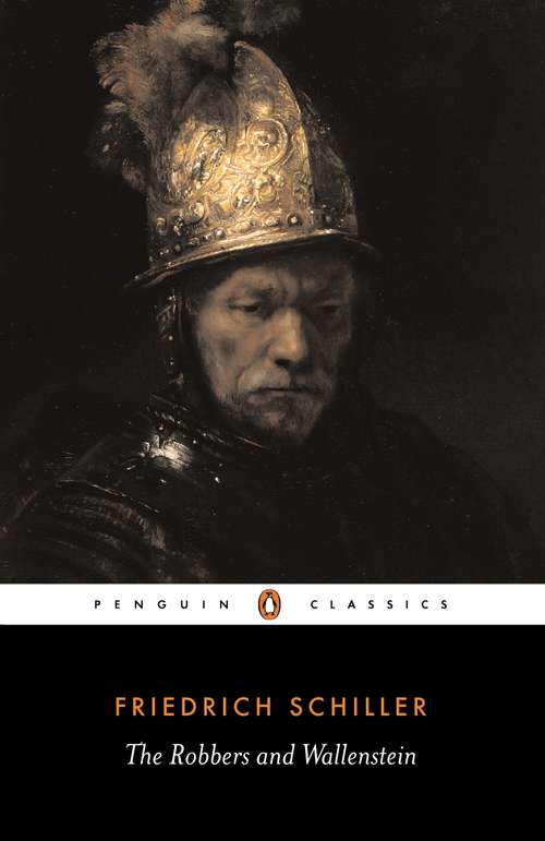 Book cover of The Robbers and Wallenstein (Penguin Classics Series)