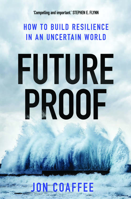 Book cover of Futureproof: How to Build Resilience in an Uncertain World