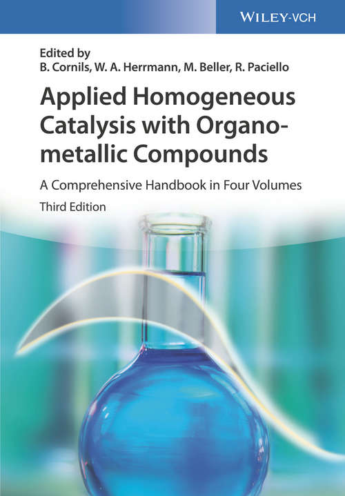 Book cover of Applied Homogeneous Catalysis with Organometallic Compounds: A Comprehensive Handbook in Four Volumes (3)