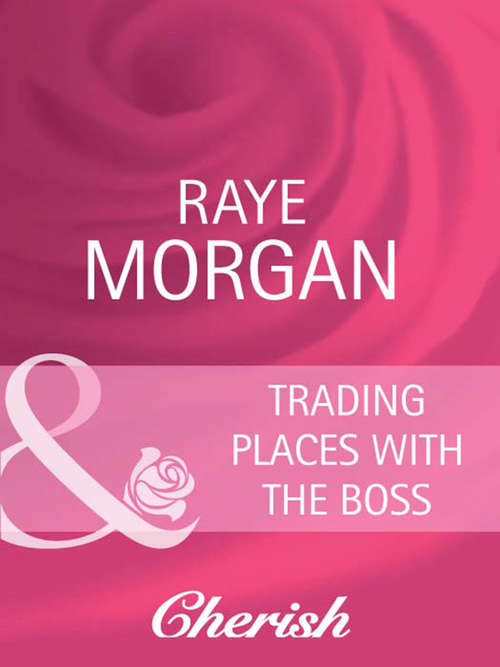 Book cover of Trading Places with the Boss (ePub First edition) (Boardroom Brides #2)