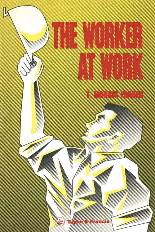 Book cover of The Worker At Work