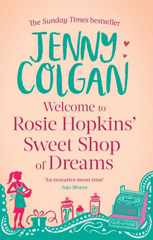 Book cover of Welcome To Rosie Hopkins' Sweetshop Of Dreams (Rosie Hopkins #1)