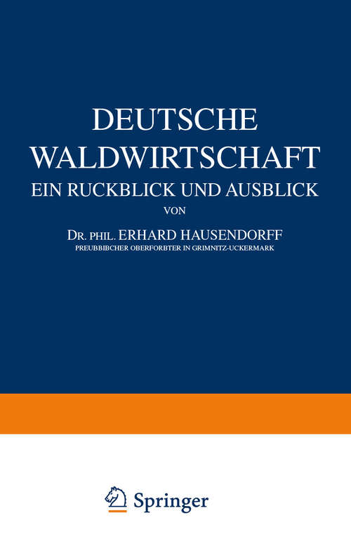 Book cover of Deutsche Waldwirtschaft: Ein Ruckblick und Ausblick (1927)