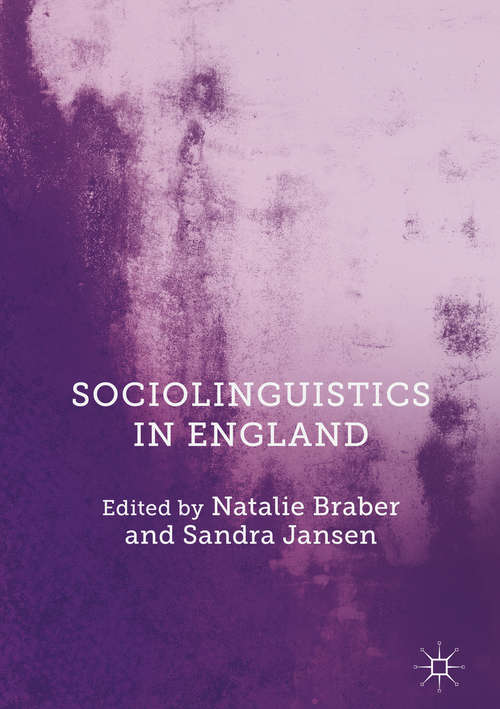 Book cover of Sociolinguistics in England (1st ed. 2018)
