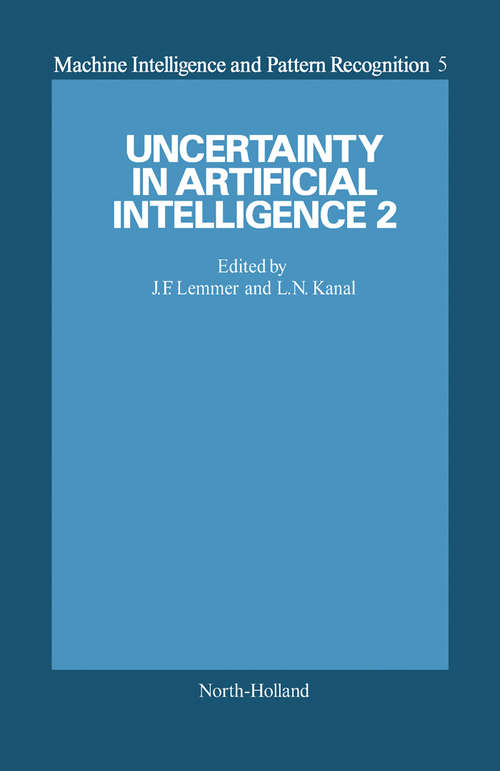 Book cover of Uncertainty in Artificial Intelligence 2 (ISSN: Volume 5)