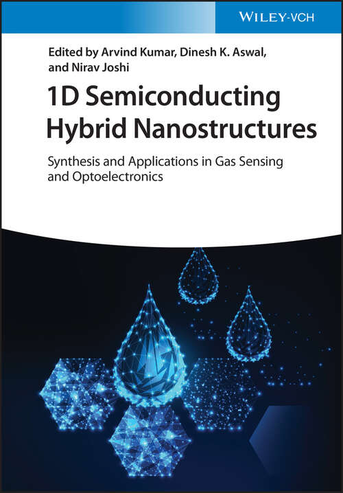 Book cover of 1D Semiconducting Hybrid Nanostructures: Synthesis and Applications in Gas Sensing and Optoelectronics