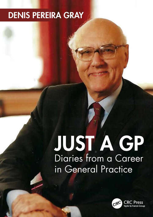 Book cover of Just a GP: Diaries from a Career in General Practice