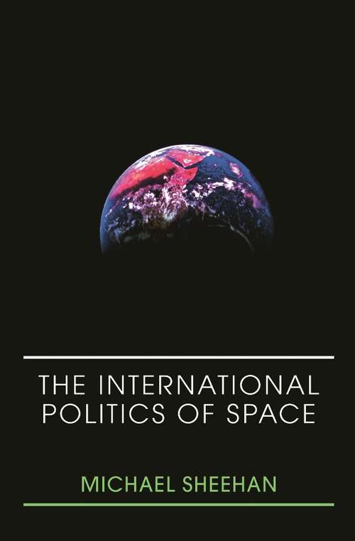 Book cover of The International Politics of Space