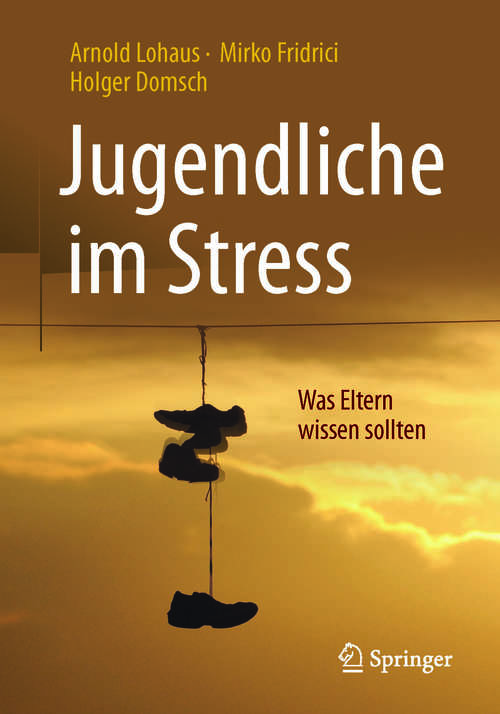 Book cover of Jugendliche im Stress: Was Eltern wissen sollten