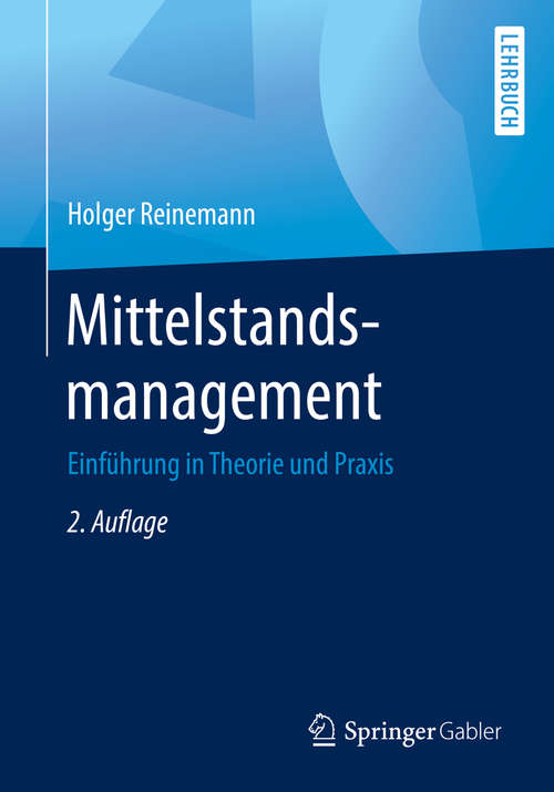 Book cover of Mittelstandsmanagement: Einführung in Theorie und Praxis (2. Aufl. 2019)