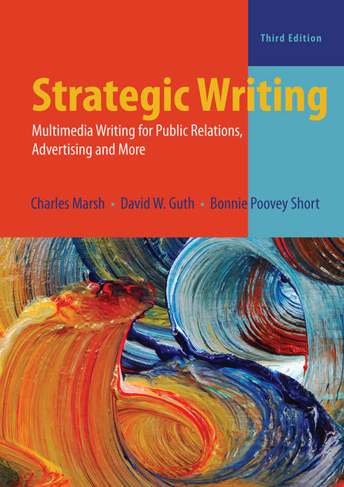 Book cover of Strategic Writing: Multimedia Writing for Public Relations, Advertising, and More
