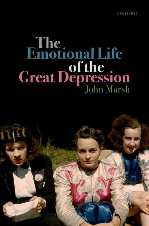 Book cover of The Emotional Life of the Great Depression