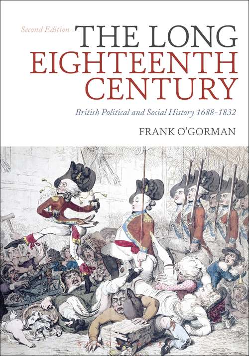 Book cover of The Long Eighteenth Century: British Political and Social History 1688-1832