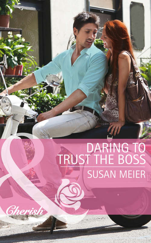 Book cover of Daring to Trust the Boss: Daring To Trust The Boss / Reunited With Her Italian Ex / The Forbidden Prince (ePub First edition) (Mills And Boon Cherish Ser.)