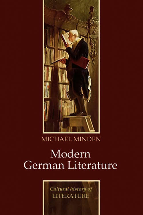 Book cover of Modern German Literature (Polity Cultural History of Literature Series)