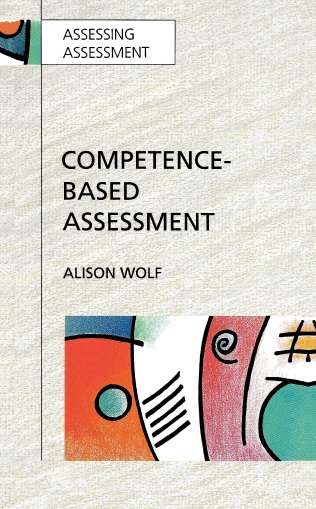 Book cover of Competence-Based Assessment (UK Higher Education OUP  Humanities & Social Sciences Education OUP)