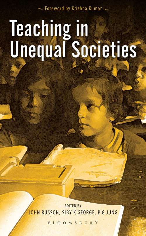 Book cover of Teaching in Unequal Societies