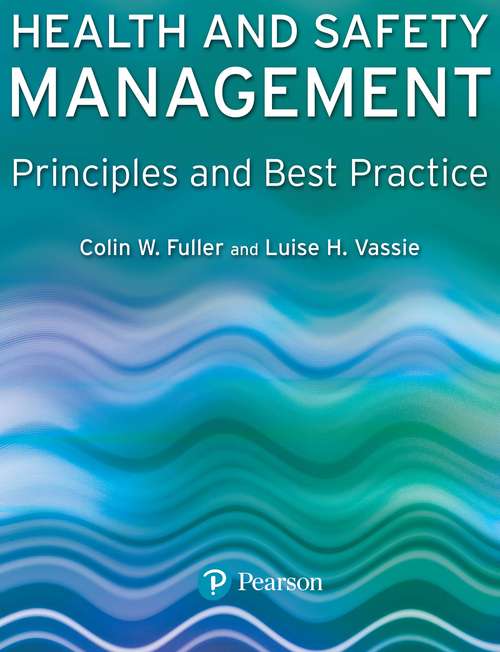 Book cover of Health and Safety Management: Principles and Best Practice