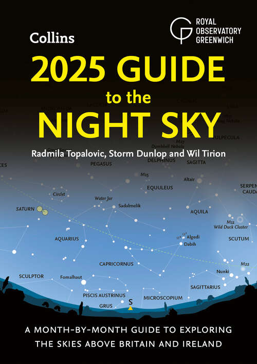 Book cover of 2025 Guide to the Night Sky: A month-by-month guide to exploring the skies above Britain and Ireland