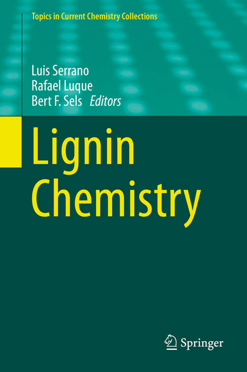 Book cover of Lignin Chemistry (1st ed. 2020) (Topics in Current Chemistry Collections)