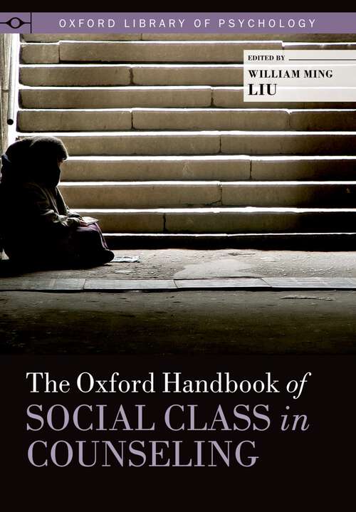 Book cover of The Oxford Handbook of Social Class in Counseling (Oxford Library of Psychology)