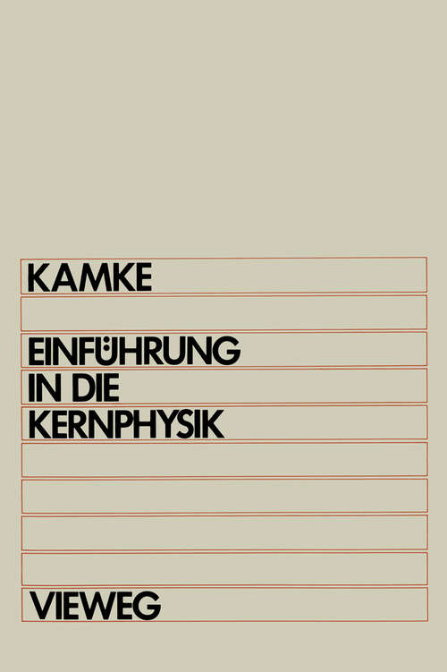 Book cover of Einführung in die Kernphysik: Für Physiker und Ingenieure im Hauptstudium (1979)