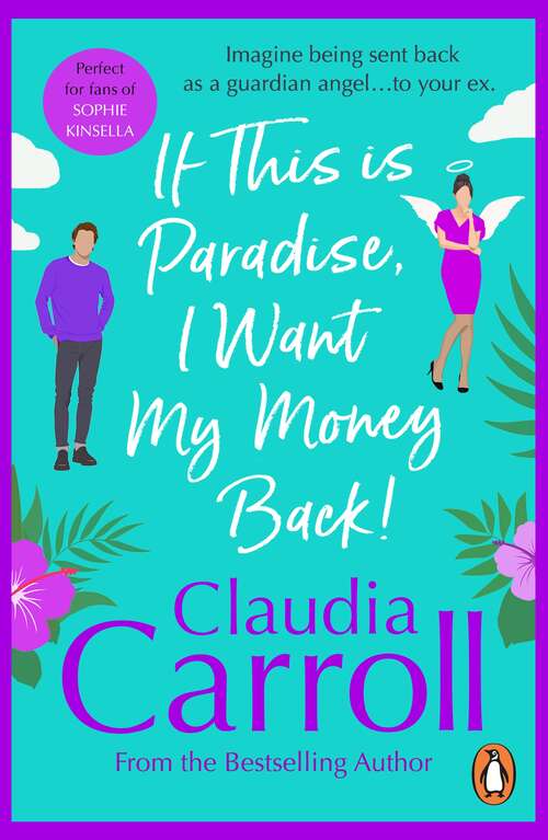 Book cover of If This is Paradise, I Want My Money Back: the laugh-out-loud page-turner about the ultimate second chance