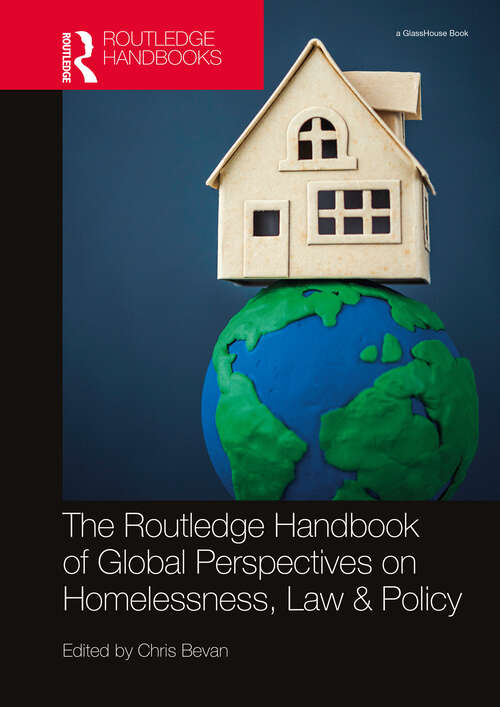 Book cover of The Routledge Handbook of Global Perspectives on Homelessness, Law & Policy