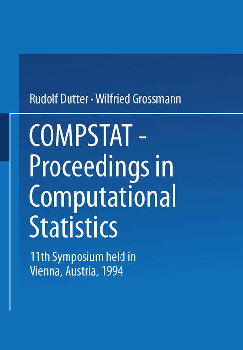 Book cover of Compstat: Proceedings in Computational Statistics 11th Symposium held in Vienna, Austria, 1994 (1994)