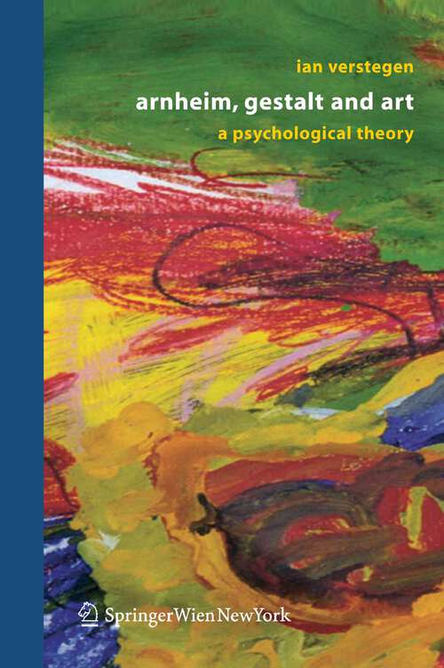 Book cover of Arnheim, Gestalt and Art: A Psychological Theory (2005)