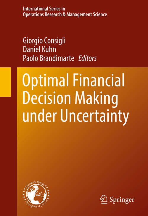 Book cover of Optimal Financial Decision Making under Uncertainty (International Series in Operations Research & Management Science #245)