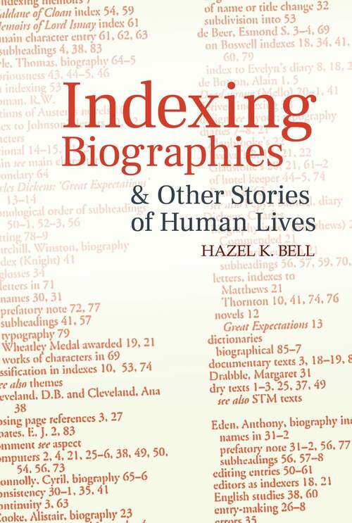 Book cover of Indexing Biographies and Other Stories of Human Lives
