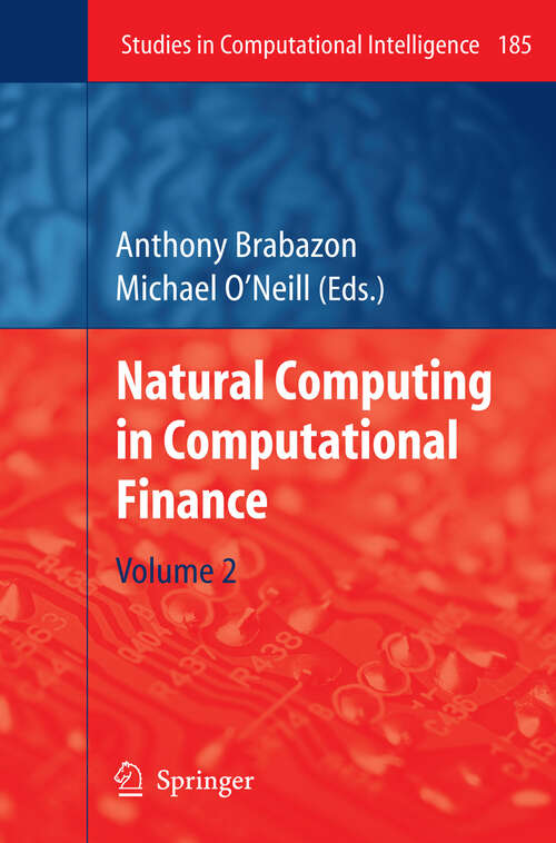 Book cover of Natural Computing in Computational Finance: Volume 2 (2009) (Studies in Computational Intelligence #185)
