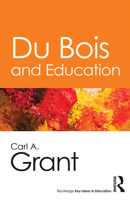 Book cover of Du Bois and Education (Routledge Key Ideas in Education)