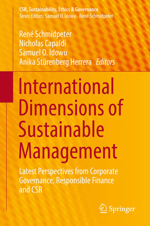 Book cover of International Dimensions of Sustainable Management: Latest Perspectives from Corporate Governance, Responsible Finance and CSR (1st ed. 2019) (CSR, Sustainability, Ethics & Governance)