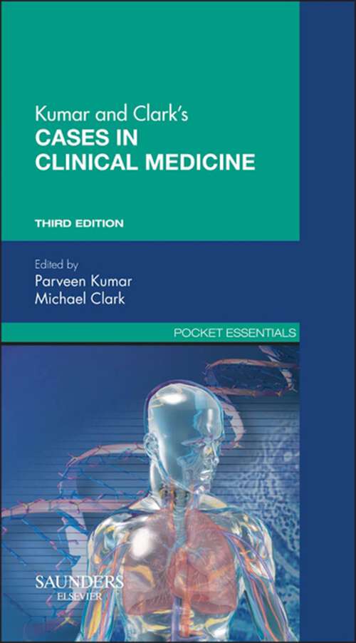 Book cover of Kumar & Clark's Cases in Clinical Medicine E-Book: Kumar & Clark's Cases in Clinical Medicine E-Book (3)