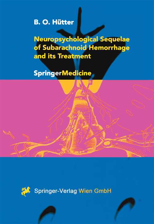 Book cover of Neuropsychological Sequelae of Subarachnoid Hemorrhage and its Treatment (2000)