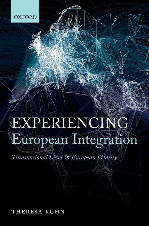 Book cover of Experiencing European Integration: Transnational Lives and European Identity