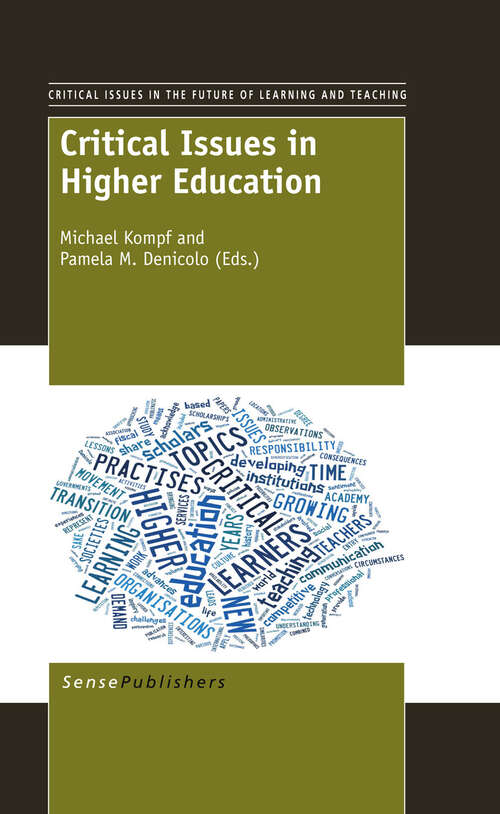 Book cover of Critical Issues in Higher Education (2013) (Critical Issues in the Future of Learning and Teaching #8)