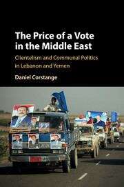 Book cover of The Price Of A Vote In The Middle East: Clientelism And Communal Politics In Lebanon And Yemen (Cambridge Studies In Comparative Politics Ser.)