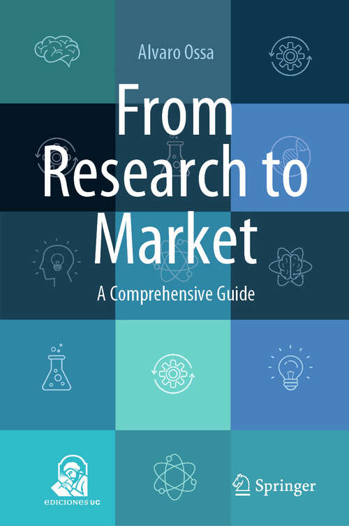 Book cover of From Research to Market: A Comprehensive Guide (2024)