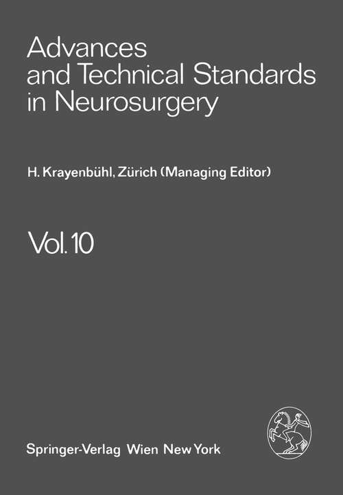 Book cover of Advances and Technical Standards in Neurosurgery (1983) (Advances and Technical Standards in Neurosurgery #10)