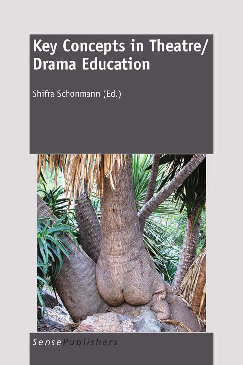 Book cover of Key Concepts in Theatre/Drama Education (1st Edition.)