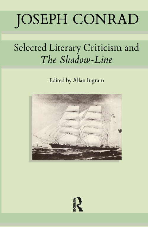 Book cover of Joseph Conrad: Selected Literary Criticism and The Shadow-Line